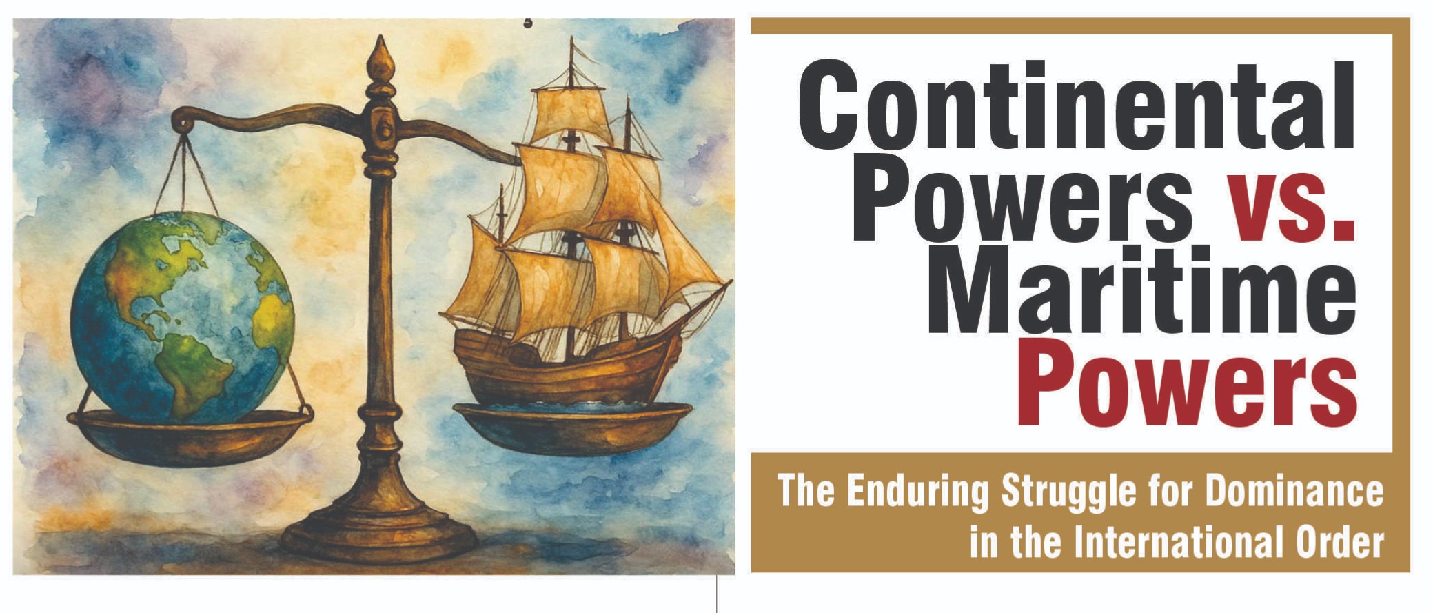 Continental Powers vs. Maritime Powers