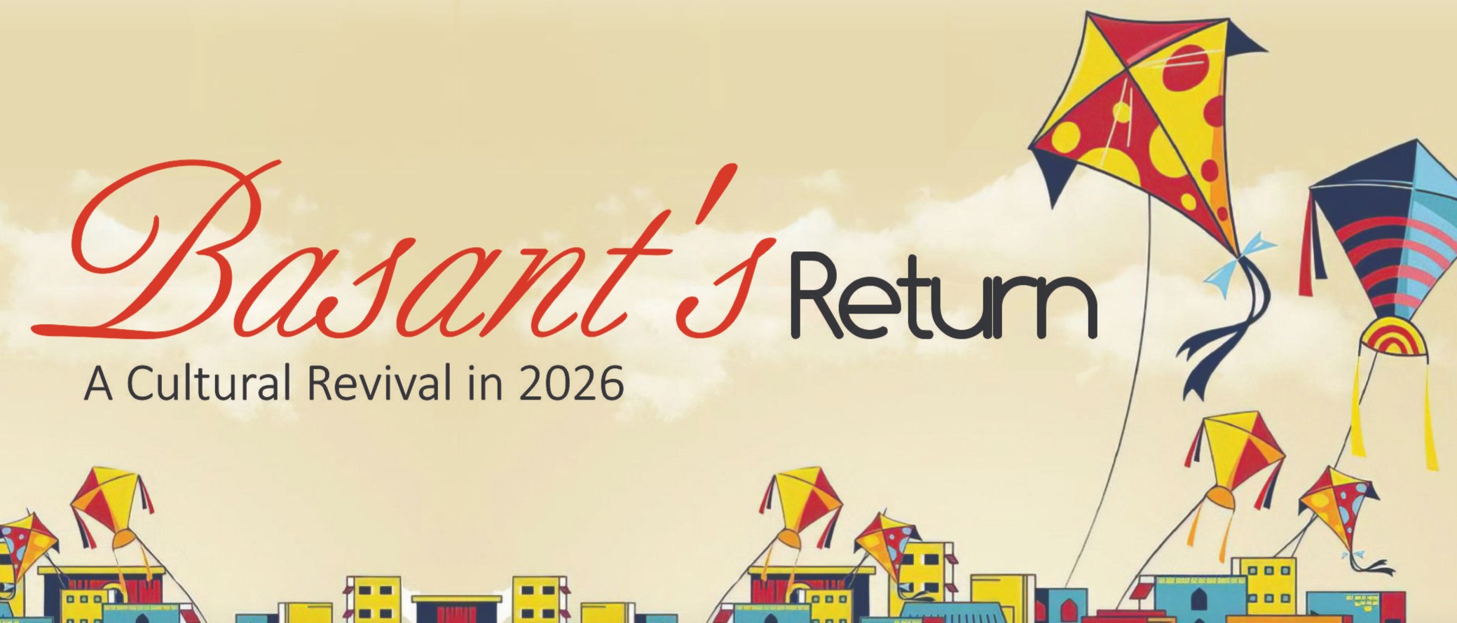 Basant's Return - A Cultural Revival in 2026